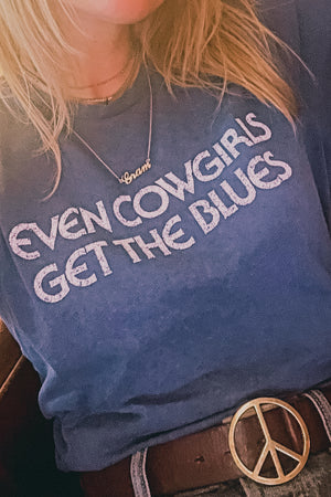 Even Cowgirls Get The Blues Unisex Crew - Blue - The Canyon