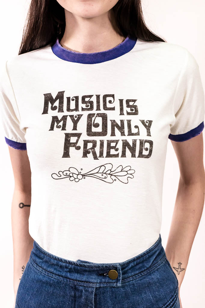 Music Is My Only Friend Tee Tops Stoned Immaculate